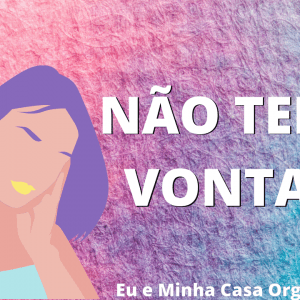 PRECISO DE VONTADE OU FORÇA DE VONTADE?